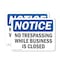 Signmission No Trespassing While Business Is Closed OSHA Notice Sign, Plastic, 10in W x 7in L, 2PK OS-2PACK-NS-P-710-L-15003 - alternate 1